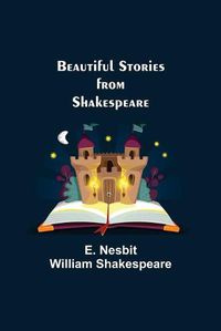 Cover image for Beautiful Stories from Shakespeare