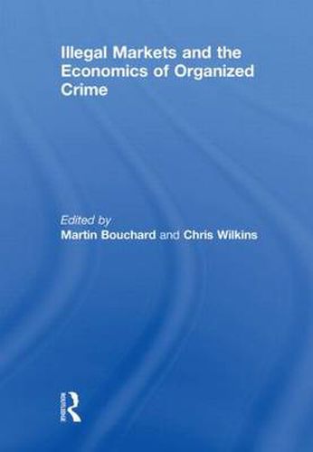 Cover image for Illegal Markets and the Economics of Organized Crime