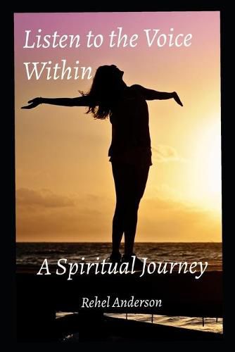 Cover image for Listen to the Voice Within: A Spiritual Journey