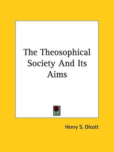 The Theosophical Society and Its Aims