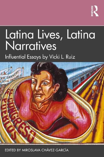 Cover image for Latina Lives, Latina Narratives: Influential Essays by Vicki L. Ruiz