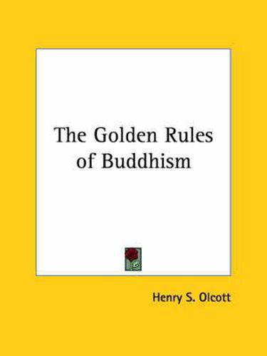 Cover image for The Golden Rules of Buddhism