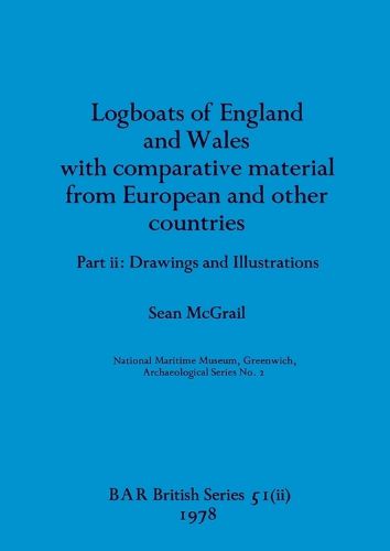 Cover image for Logboats of England and Wales Part II