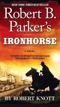 Cover image for Robert B. Parker's Ironhorse