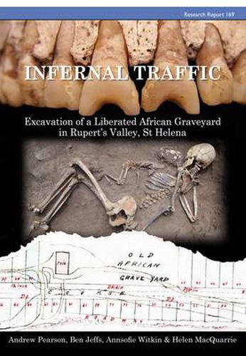 Cover image for Infernal Traffic: Excavation of a Liberated African Graveyard in Rupert's Valley, St Helena