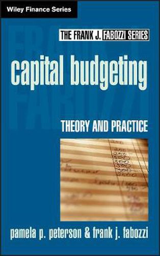 Capital Budgeting: Theory and Practice