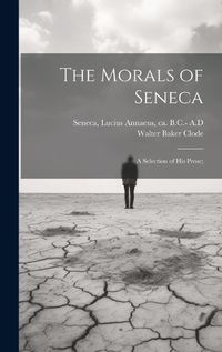 Cover image for The Morals of Seneca