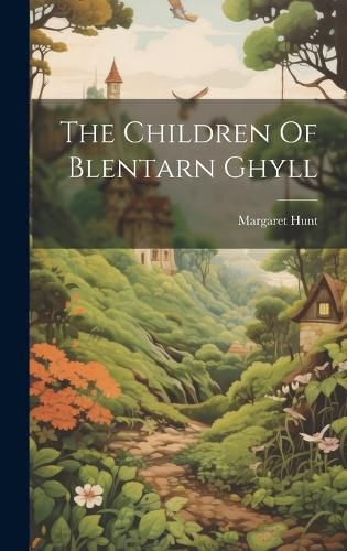 Cover image for The Children Of Blentarn Ghyll