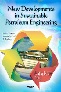 Cover image for New Developments in Sustainable Petroleum Engineering