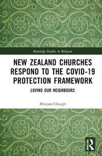 Cover image for New Zealand Churches Respond to the Covid-19 Protection Framework