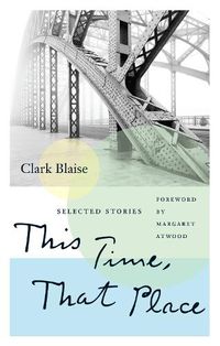 Cover image for This Time, That Place: Selected Stories