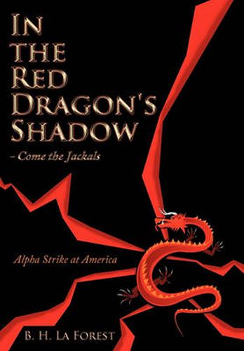 Cover image for In the Red Dragon's Shadow - Come the Jackals