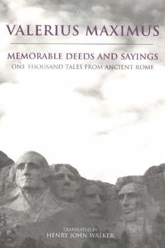 Memorable Deeds and Sayings: One Thousand Tales from Ancient Rome