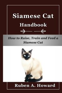 Cover image for Siamese Cat Handbook