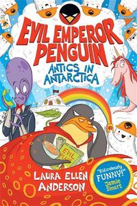 Cover image for Evil Emperor Penguin: Antics in Antarctica