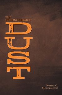 Cover image for The Unconquerable Dust