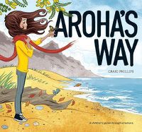 Cover image for Aroha's Way: A children's guide through emotions