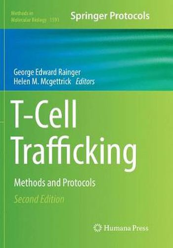 T-Cell Trafficking: Methods and Protocols