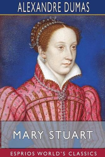 Cover image for Mary Stuart (Esprios Classics)