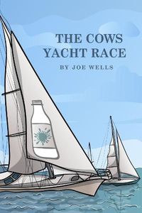 Cover image for The cows yacht race.