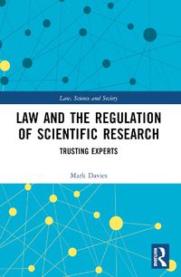 Cover image for Law and the Regulation of Scientific Research