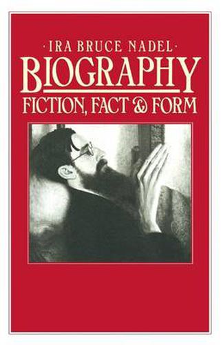 Biography: Fiction, Fact and Form