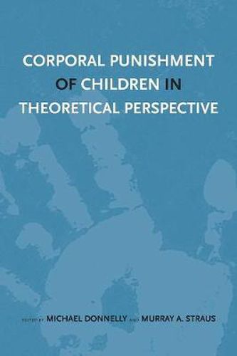 Corporal Punishment of Children in Theoretical Perspective