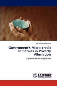 Cover image for Government's Micro-Credit Initiatives in Poverty Alleviation