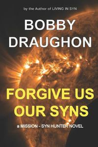Cover image for Forgive Us Our Syns: The Ends of the Curve