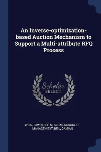 An Inverse-Optimization-Based Auction Mechanism to Support a Multi-Attribute Rfq Process