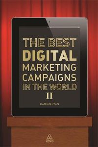 Cover image for The Best Digital Marketing Campaigns in the World II