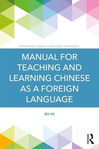 Cover image for Manual for Teaching and Learning Chinese as a Foreign Language