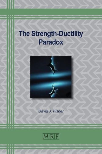 The Strength-Ductility Paradox