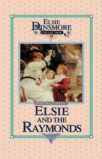 Cover image for Elsie and the Raymonds, Book 15