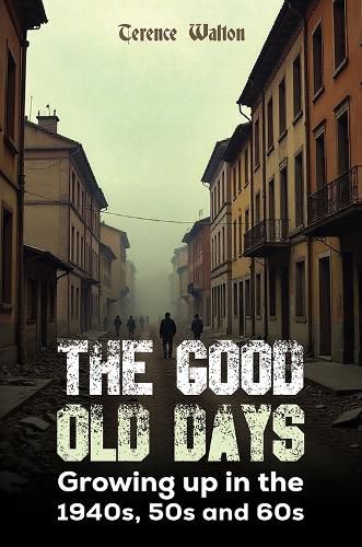 Cover image for The Good Old Days