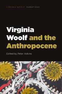 Cover image for Virginia Woolf and the Anthropocene