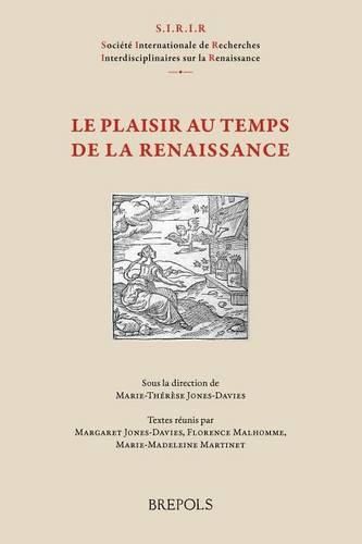 Le Plaisir Au Temps de la Renaissance