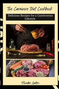 Cover image for The Carnivore Diet Cookbook