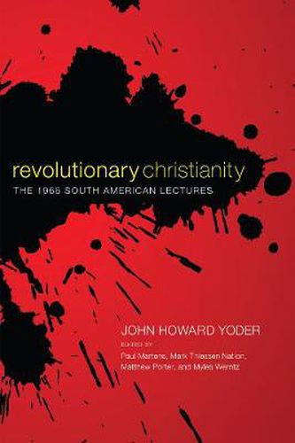 Cover image for Revolutionary Christianity: The 1966 South American Lectures