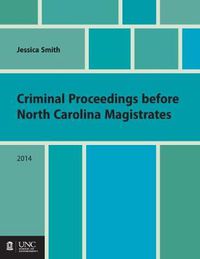 Cover image for Criminal Proceedings before North Carolina Magistrates