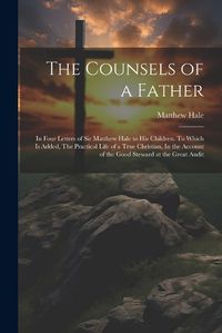 Cover image for The Counsels of a Father