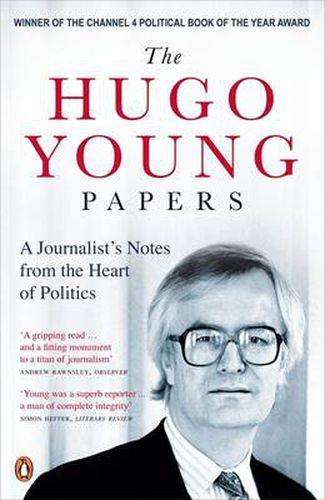 Cover image for The Hugo Young Papers: A Journalist's Notes from the Heart of Politics