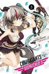 Cover image for Combatants Will Be Dispatched!, Vol. 5 (light novel)