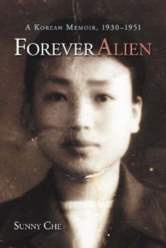 Cover image for Forever Alien: A Korean Memoir, 1930-1951