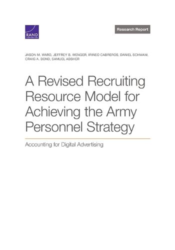 A Revised Recruiting Resource Model for Achieving the Army Personnel Strategy