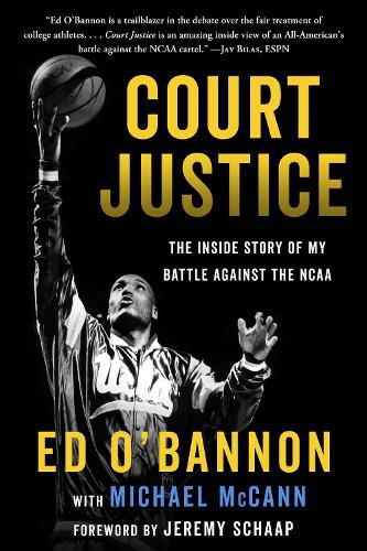 Cover image for Court Justice: The Inside Story of My Battle Against the NCAA