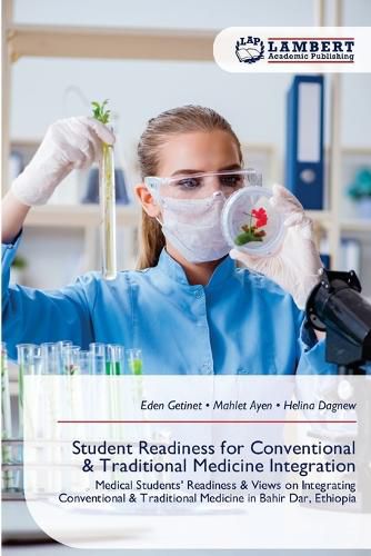 Cover image for Student Readiness for Conventional & Traditional Medicine Integration