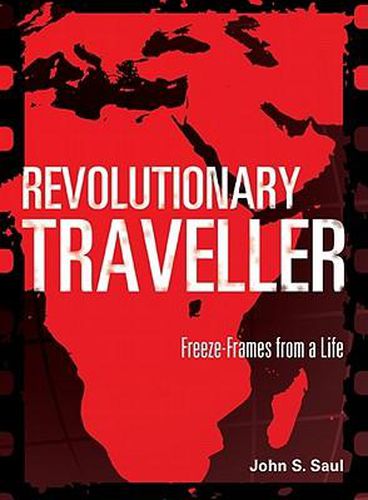 Cover image for Revolutionary Traveller: Freeze-frames from a Life