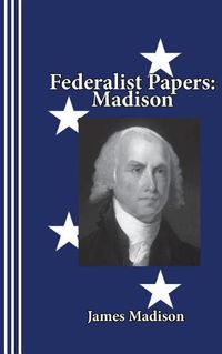 Cover image for Federalist Papers: Madison