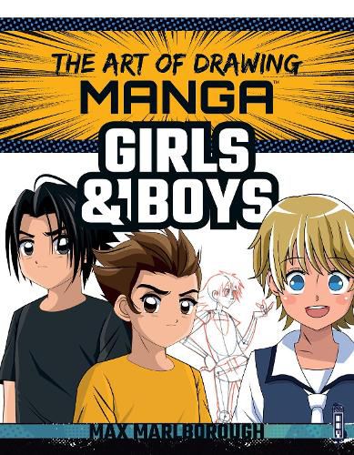 Cover image for The Art of Drawing Manga: Girls and Boys